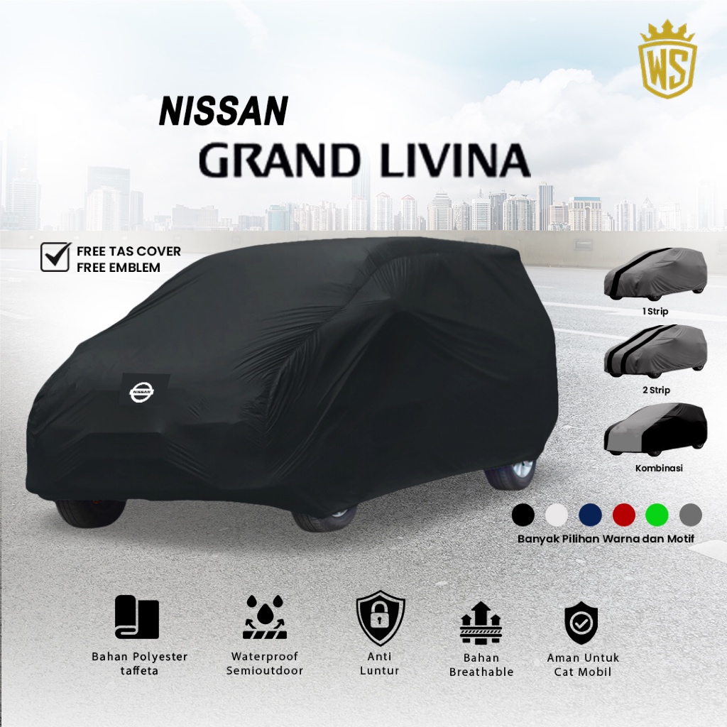 Body Cover Mobil Nissan Grand Livina / Sarung Mobil Grand Livina / Mantel Mobil Grand Livina / Selim