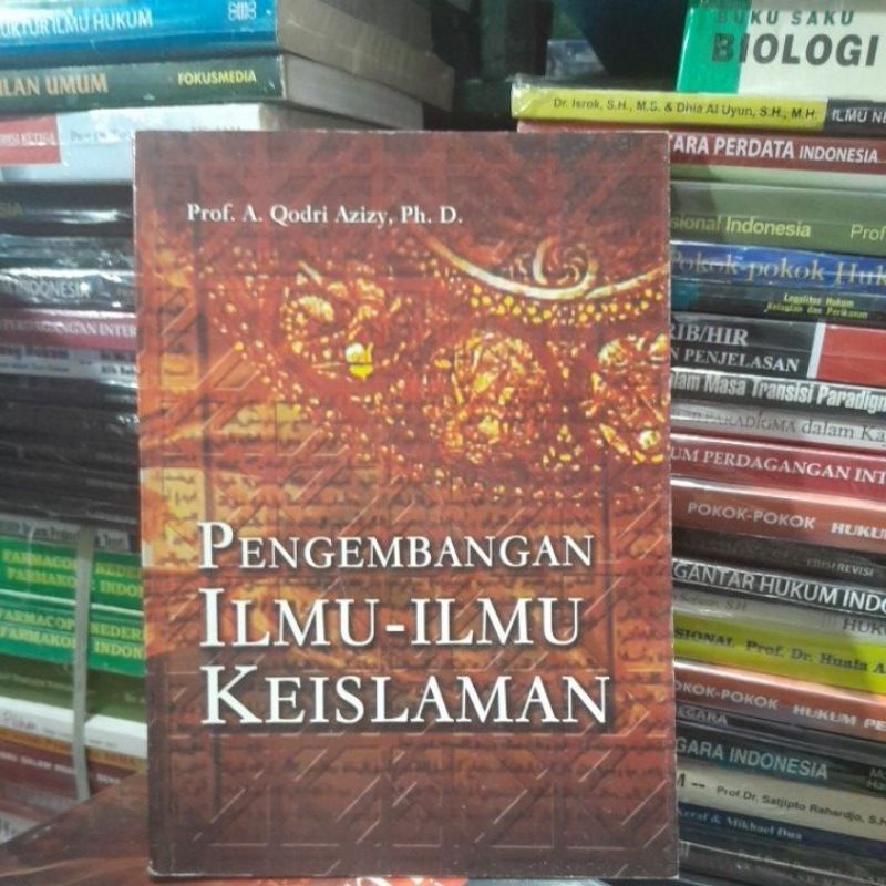 PENGEMBANGAN ILMU-ILMU KEISLAMAN(PROF.A.QODRI AZIZY,PH.D.)BUKU SECOND]