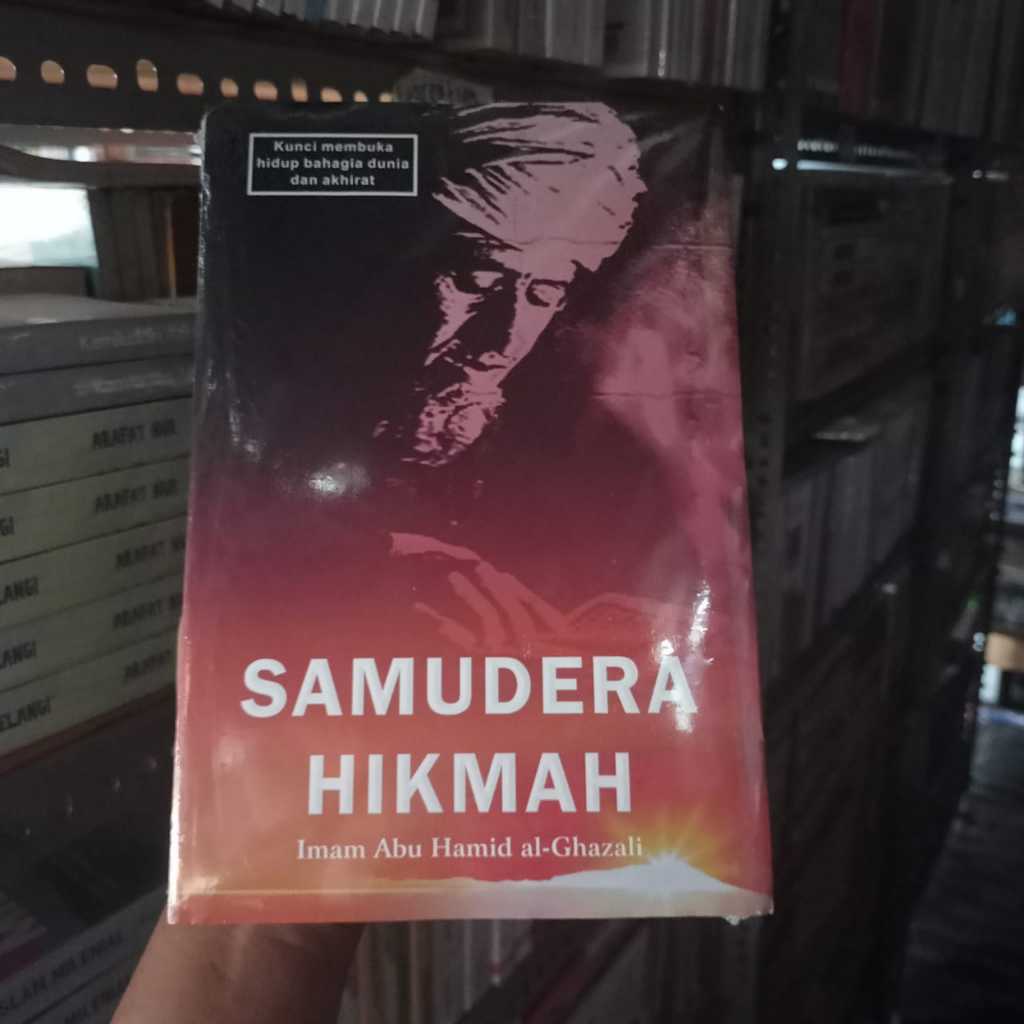 Buku Samudera Hikmah - Imam Abu Hamid al-Ghazali - SajadahPress Original Musibook Bukuasli