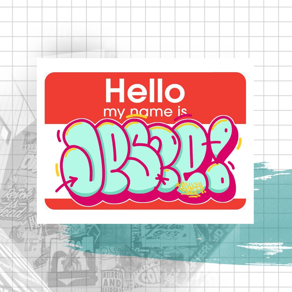 

Big Sticker | Custom Graffiti Throw Up Sticker Premium | Hello My Name Is | 20 PCS, Nama Sendiri (FREE DESAIN)