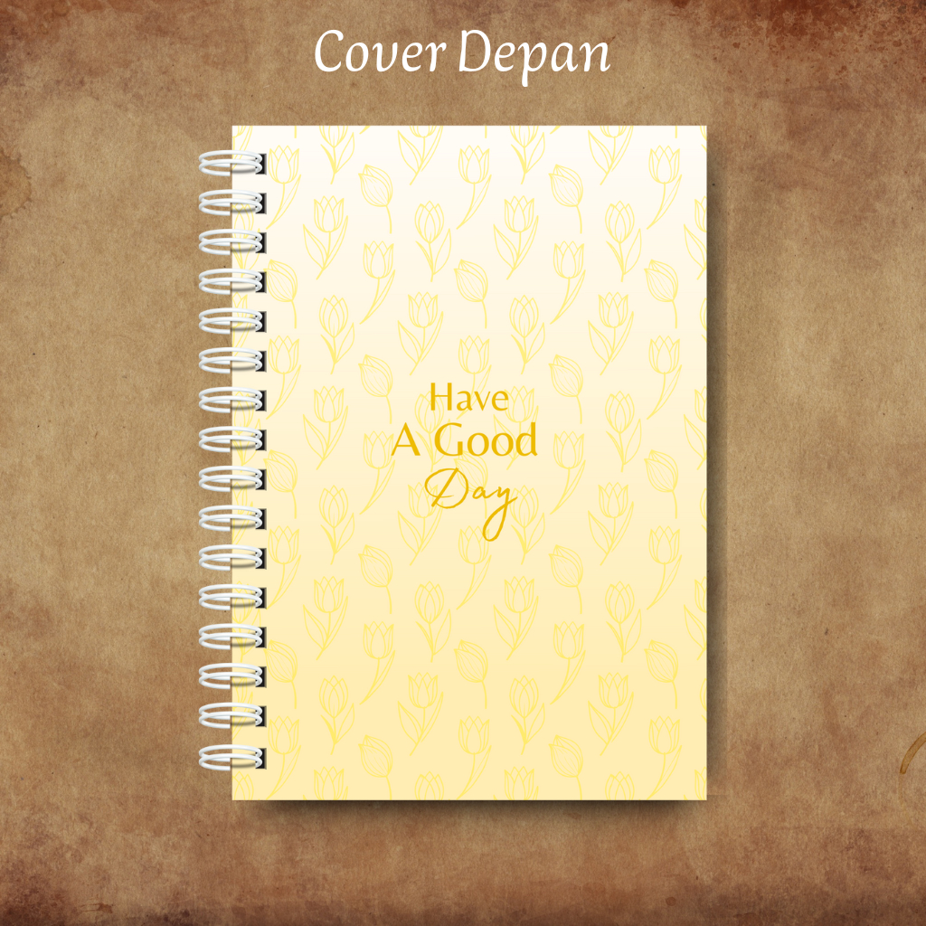 

Notebook A5 Isi 50 Lembar Soft Cover Kawat Spiral Quote Have A Good Day