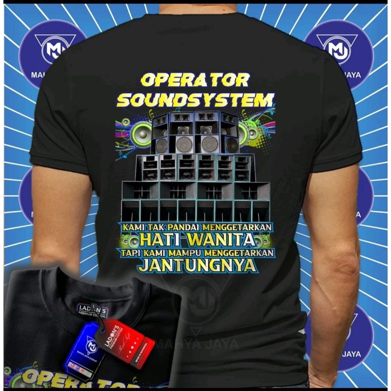 KAOS OPERATOR SOUNDSYSTEM KAMI TAK PANDAI MENGGETARKAN HATI WANITA