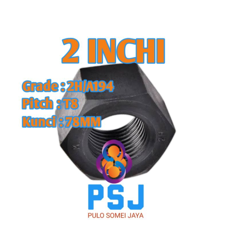 Mur Baja 2H 2 Inchi - Gang T8 - Kunci 78 / ASTM A194 Hex Nut Baja