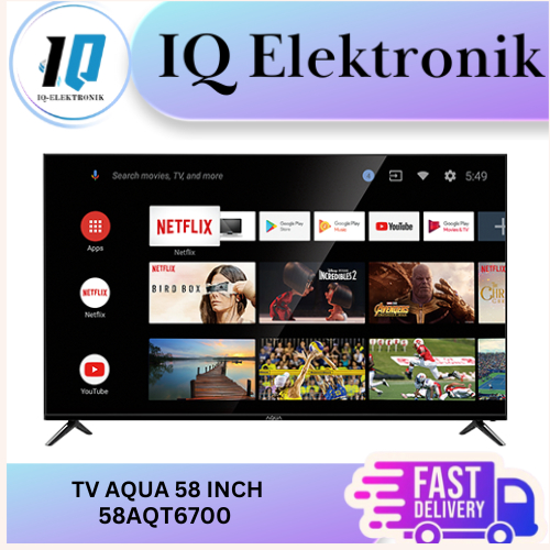 TV AQUA 58AQT6700 SMART ANDROID TV LED 58 INCH LE58AQT6700