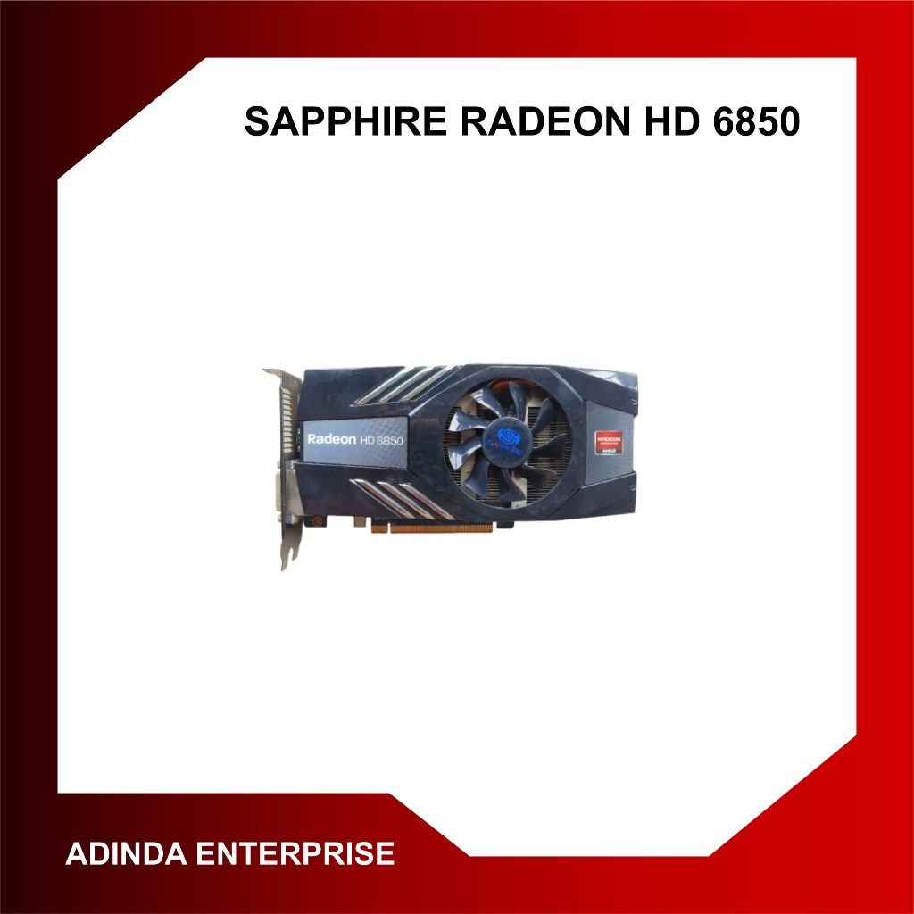 VGA SAPPHIRE RADEON HD 6850 OC EDITION 1GB GDDR5 256BIT