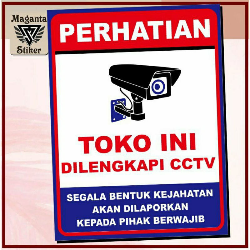 

Stiker toko ini dilengkapi cctv segala bentuk kejahatan akan dilaporkan kepada pihak berwajib