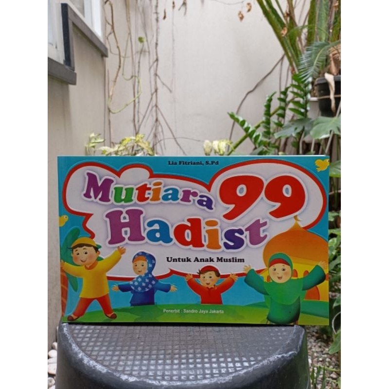 BUKU 99 MUTIARA HADITS - BUKU KUMPULAN HADITS ANAK