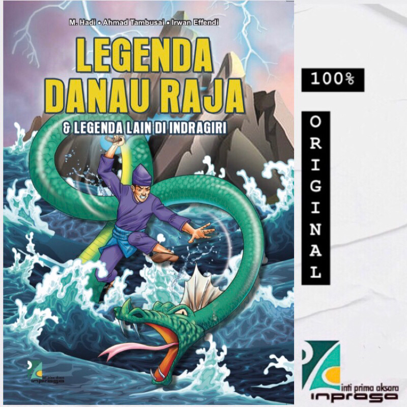 

LEGENDA DANAU RAJA dan Legenda Lain di Indragiri