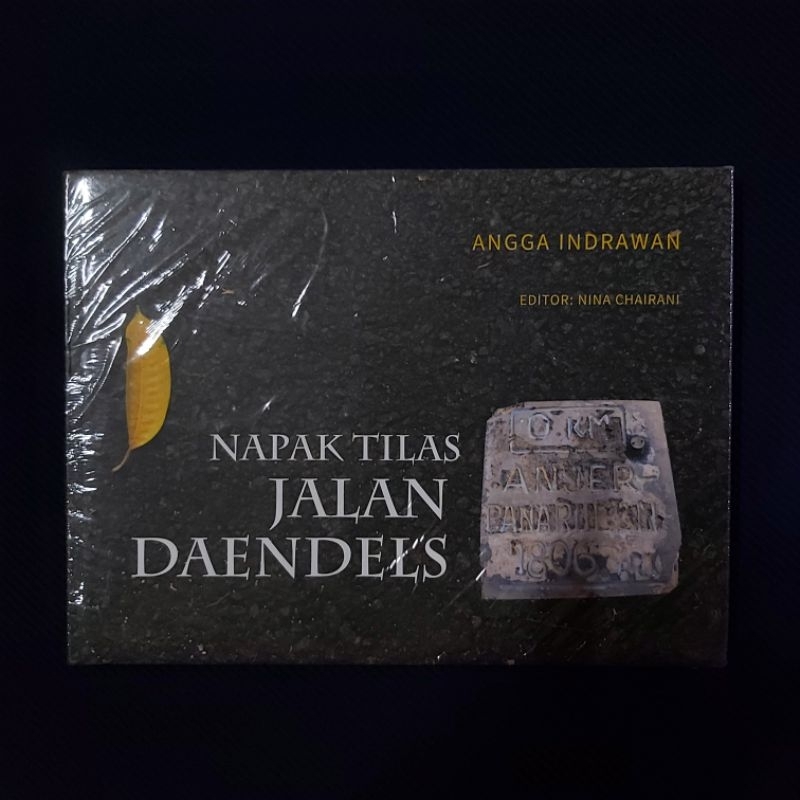 Buku Original ● Napak Tilas Jalan Daendels ☆ Genosida dan Kerja Paksa Dalam Sejarah Indonesia
