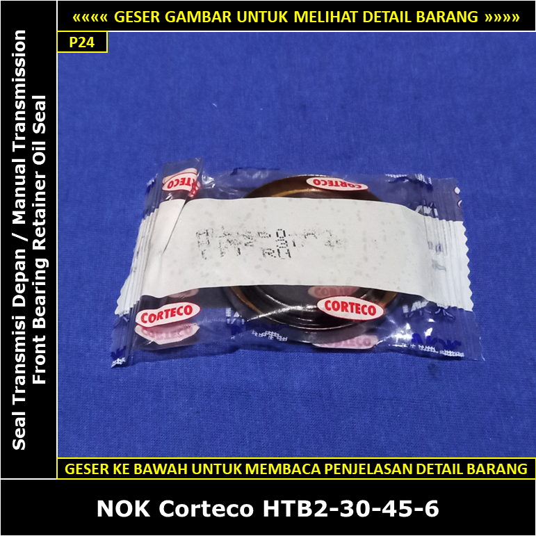 Seal Transmisi Depan Mitsubishi Kuda Bensin & Diesel 1998-2005 MANUAL NOK Corteco HTB2 30 45 6 MD703