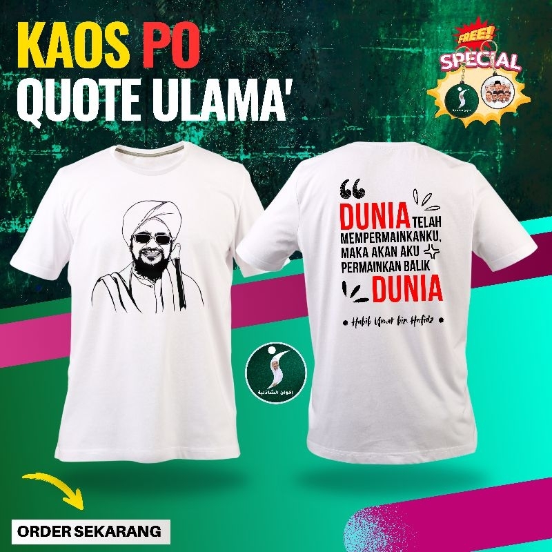 Kaos Quote Ulama' Habib Umar bin Hafidz