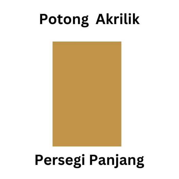

Potongan Akrilik Persegi Panjang Ukuran A5, A4, A3