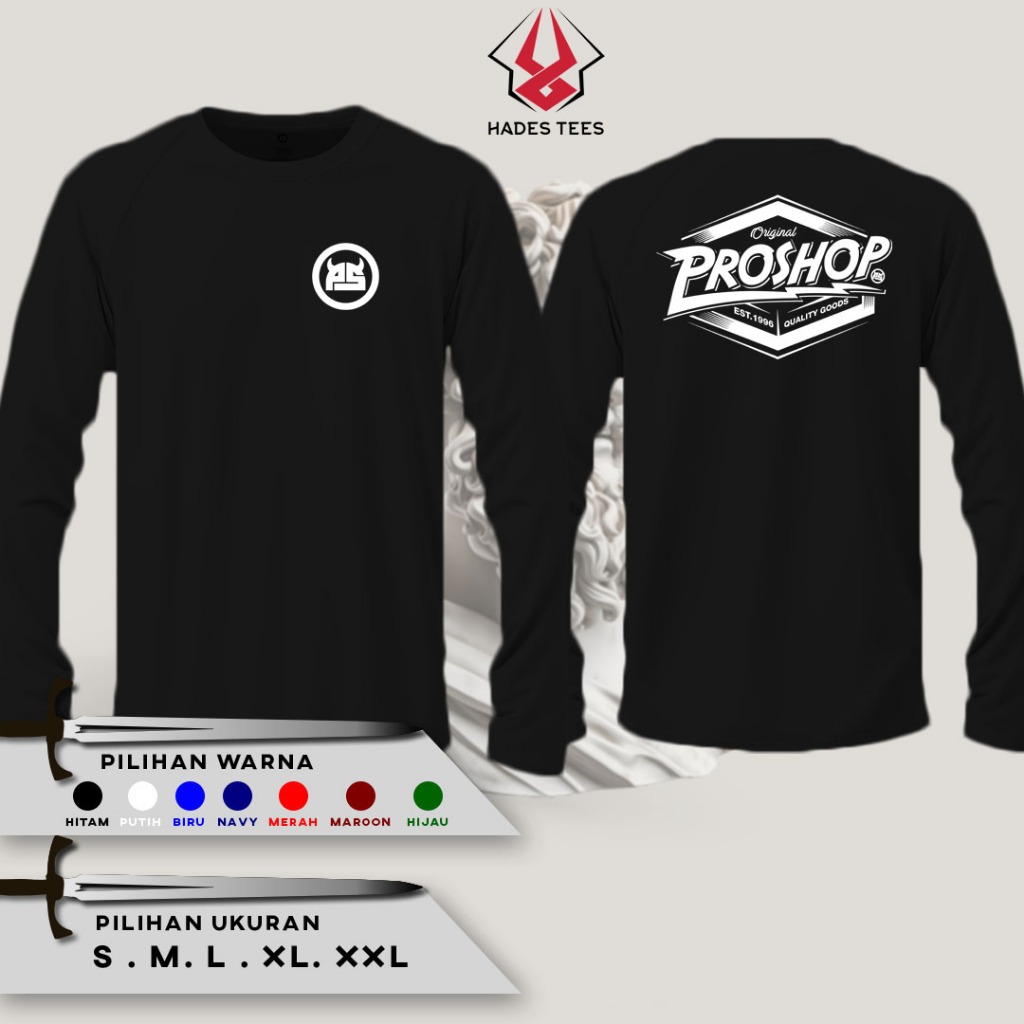 Kaos T shirt Lengan Panjang PROSHOP Logo Baju Distro