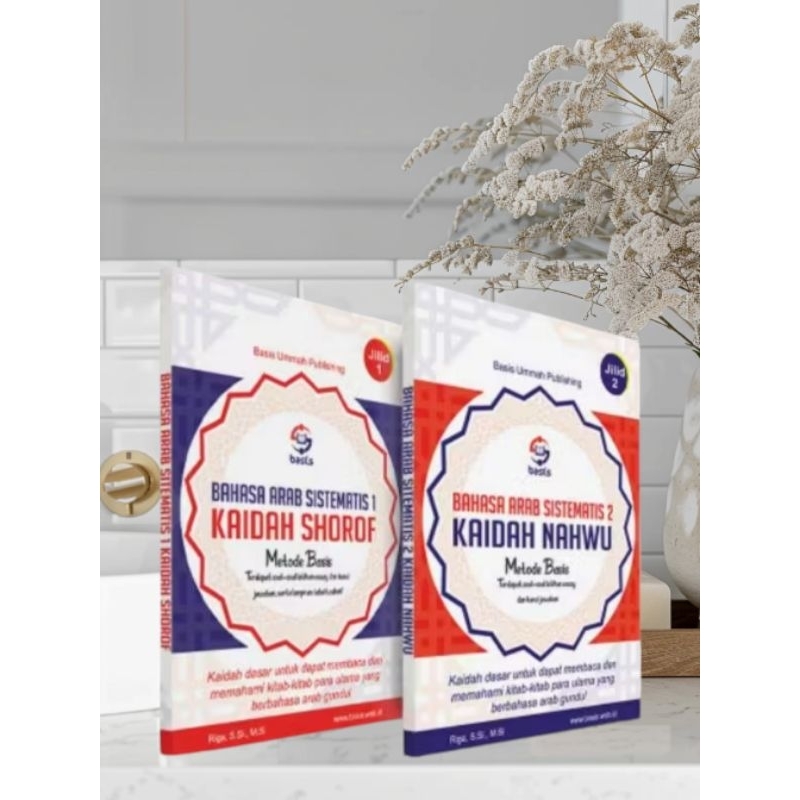 

BUKU BAHASA ARAB SISTEMATIS KAIDAH SHOROF DAN KAIDAH NAHWU