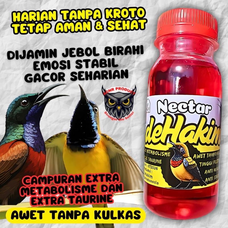 NECTAR DEHAKIM NEKTAR SOGON NEKTAR KOLIBRI GACOR TANPE EF AWET TANPA KULKAS