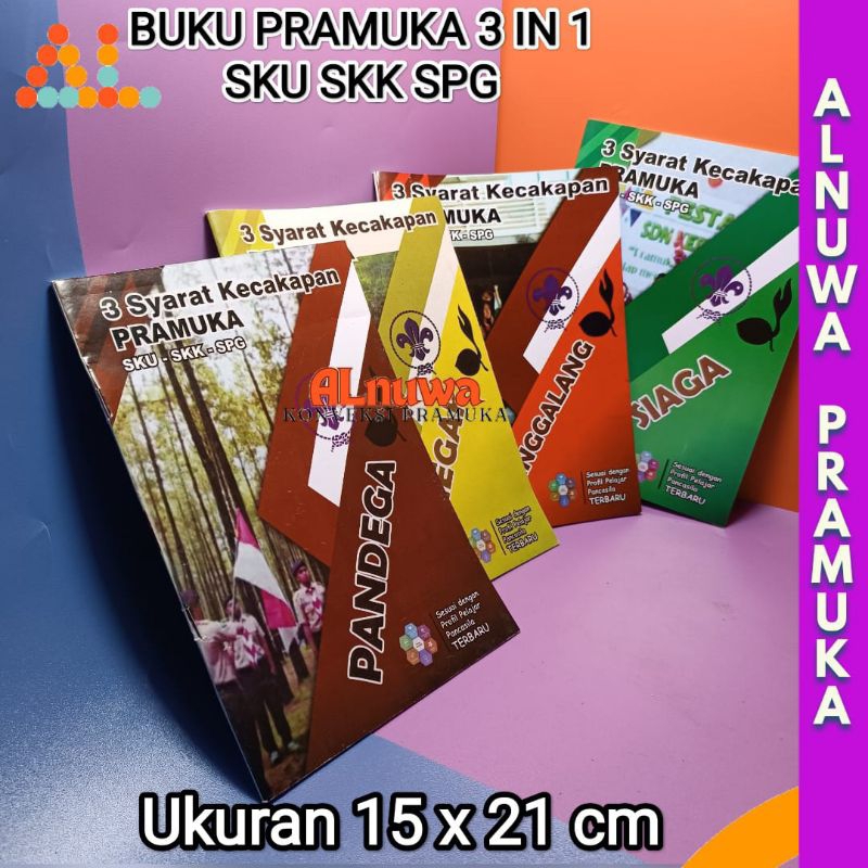 

Buku Pramuka SKU SKK SPG 3 in 1 Siaga Penggalang Penegak Pandega