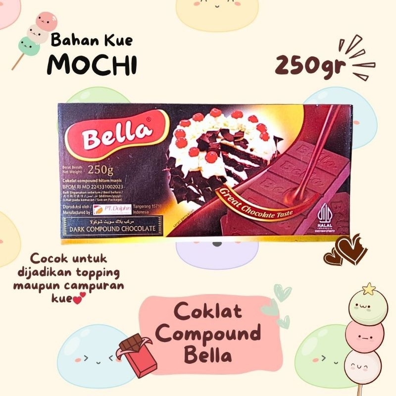 

BELLA Dark Compound Chocolate 250gr / Cokelat Batang