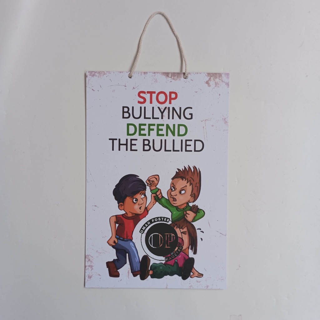 

Hard Poster Stop Bullying Defend The Bullied - Stop Perundungan -Edukasi Sekolah
