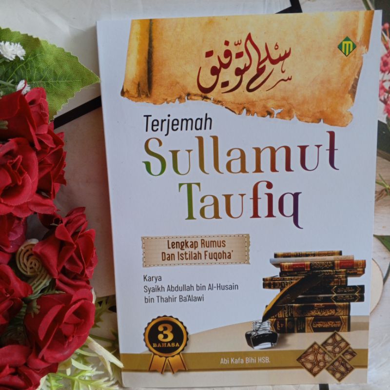 Terjemah Sulam Taufiq Lengkap Rumus & Istilah Fuqoha + Makna Pesantren