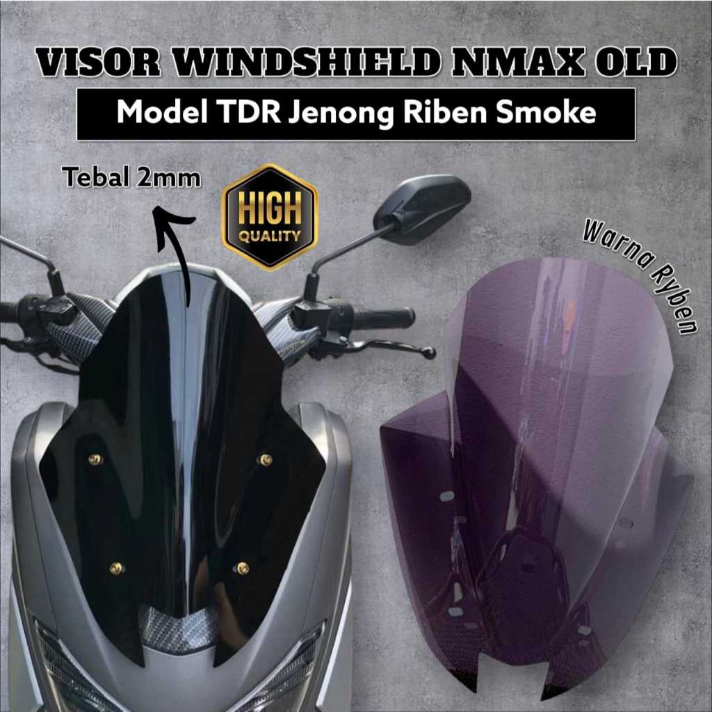 Visor Windshield Nmax Old Visor Nmax Old Model TDR Jenong Riben Smoke Tebal 2mm