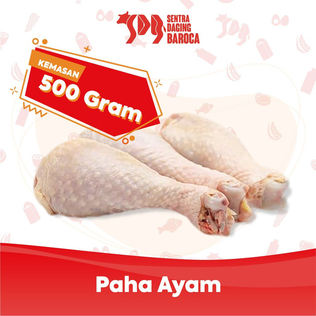 

Paha Ayam 1Kg / Paha Pentung 500gr