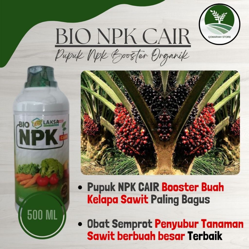 (REKOMENDED BAGUS) Pupuk Pelebat & Penyubur Kelapa Sawit Terlaris - BIO NPK LAKSA 500ML - Pupuk semp