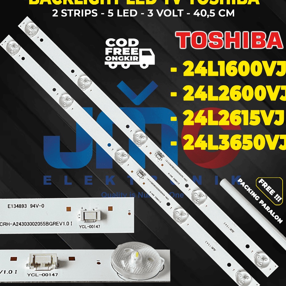 BACKLIGHT TV TOSHIBA 24 INCH 24L16VJ 24L26 24L2615VJ 24L365VJ
