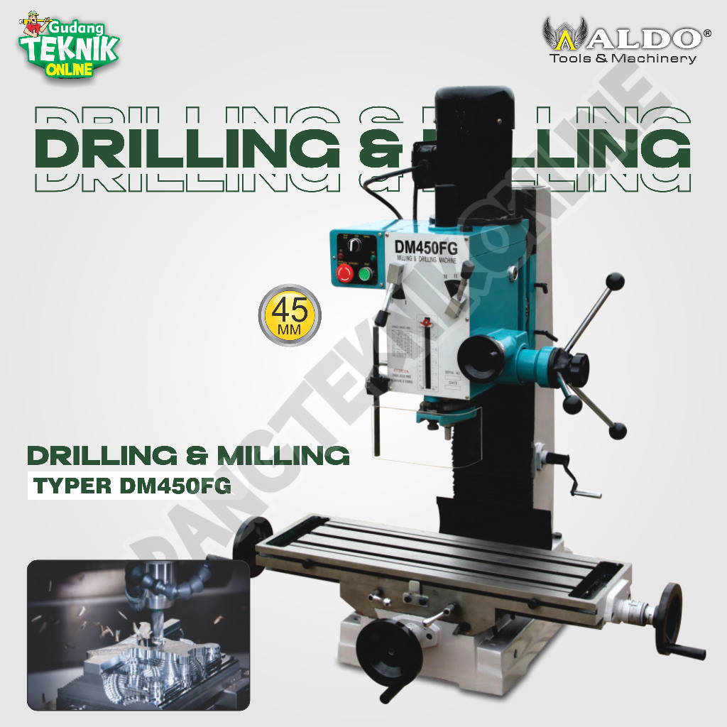 Mesin Bor Milling Duduk 45mm ALDO DM-450FG / Drilling Milling Machine 45 mm Miling Dril DM450FG ALDO