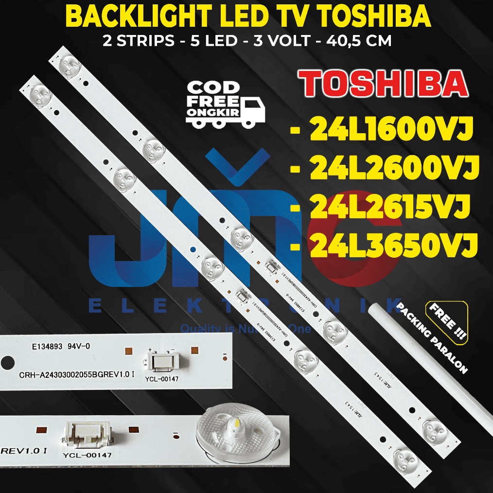 BACKLIGHT TV TOSHIBA 24 INCH 24L16VJ 24L26 24L2615VJ 24L365VJ