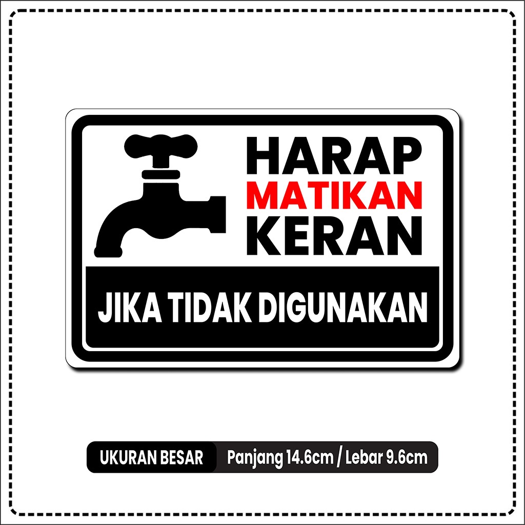 

STIKER HARAP MATIKAN KERAN BAHAN VINYL ANTI AIR