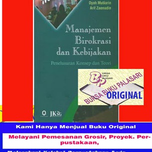 

Super Manajemen Birokrasi Dan Kebijakan Penelusuran konsep dan teori Dyah Mutiarin Arif Zaenudin