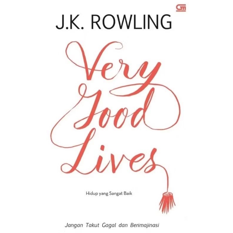 Good Lives J.K Rowling
