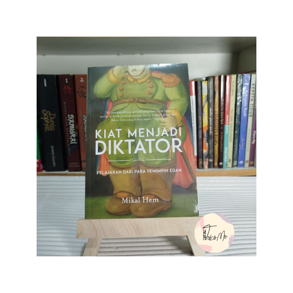 Kiat Menjadi Diktator - Mikal Hem