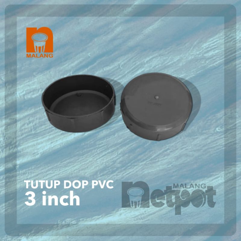 Tutup Paralon PVC 3 Inch | Dop Tutupan PVC 3" | dop 3 dim