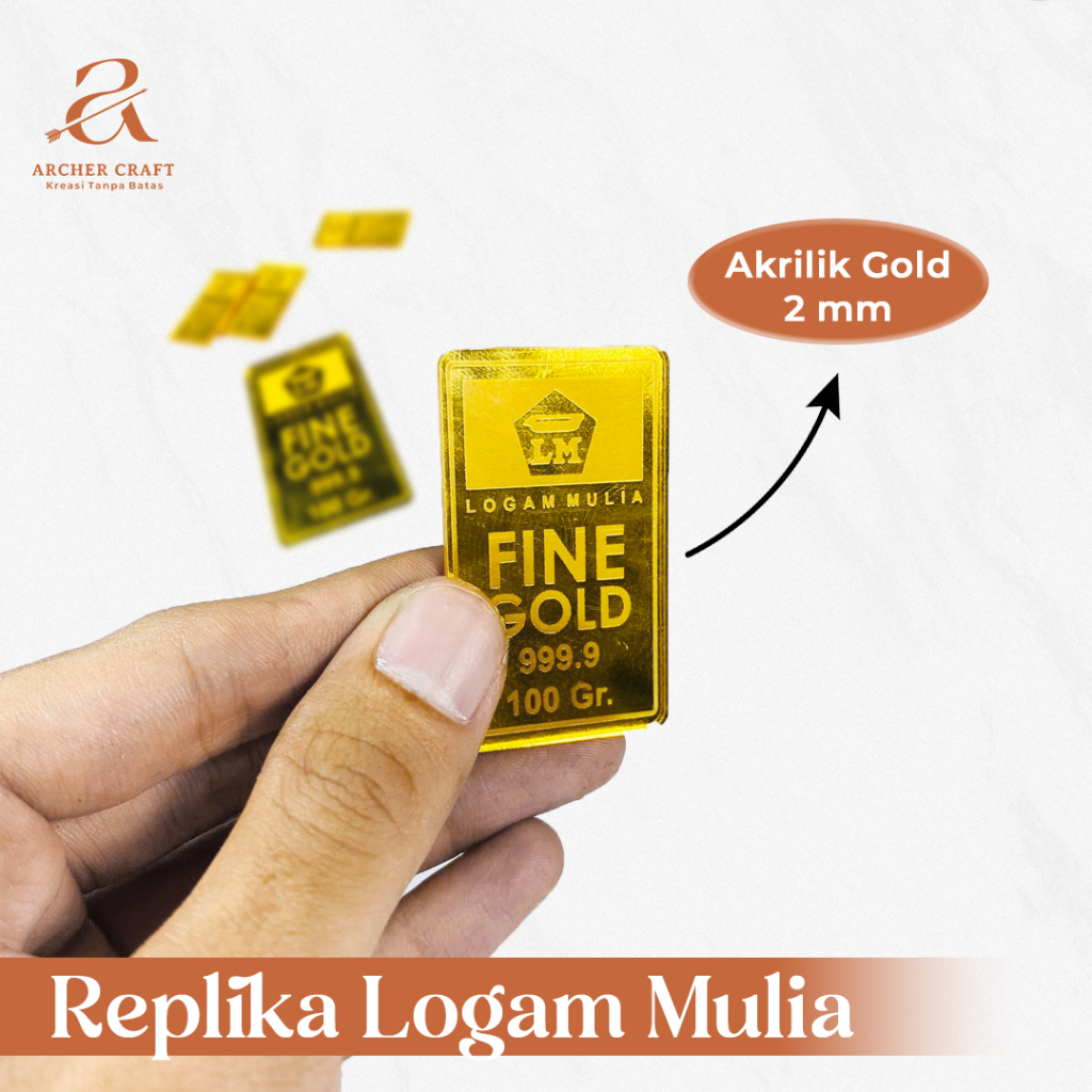 REPLIKA LOGAM  MULIA / MAHAR / SESERAHAN GOLD / EMAS / AKRILIK