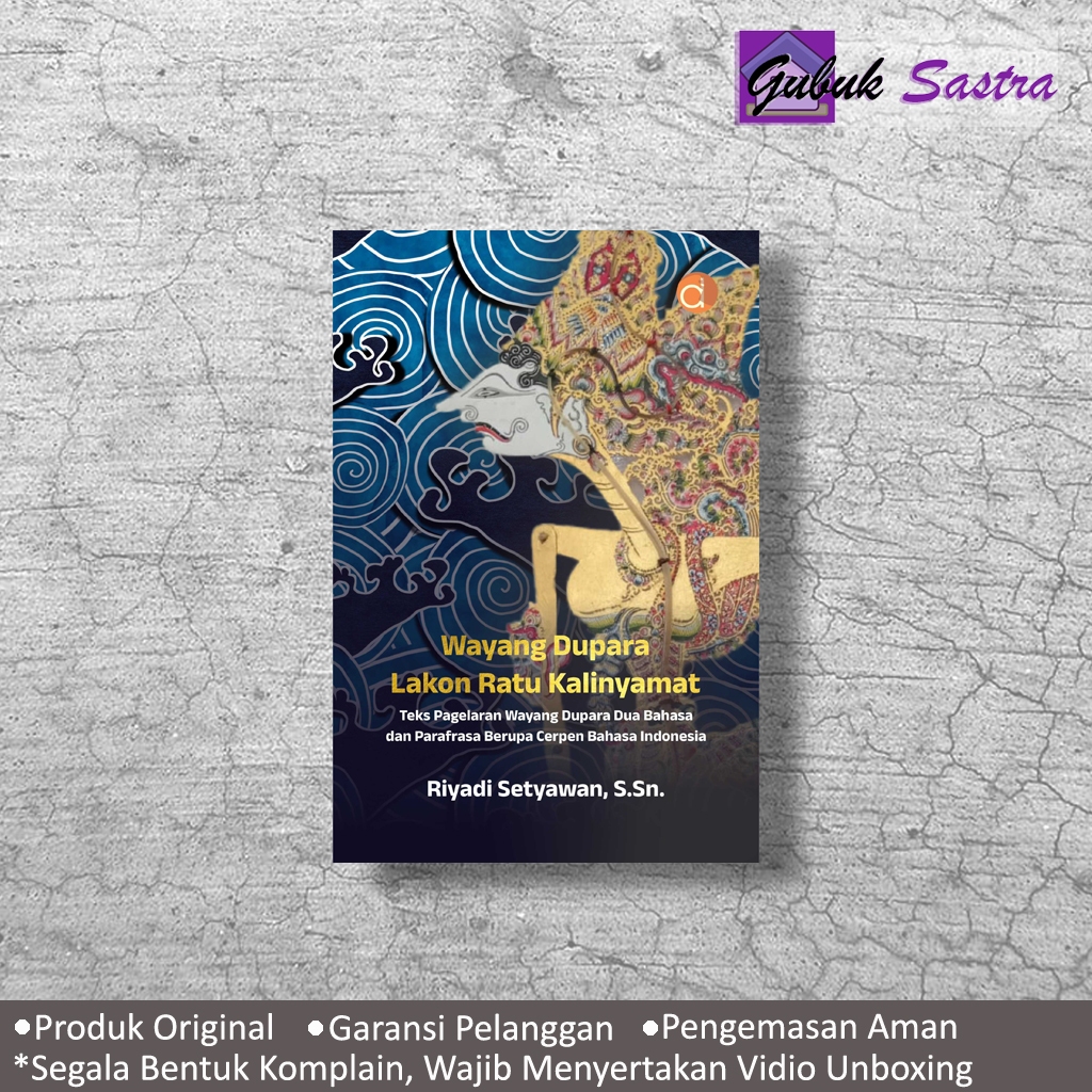 Buku Wayang Dupara Lakon Ratu Kalinyamat: Teks Pagelaran Wayang Dupara Dua Bahasa dan Parafrasa Beru