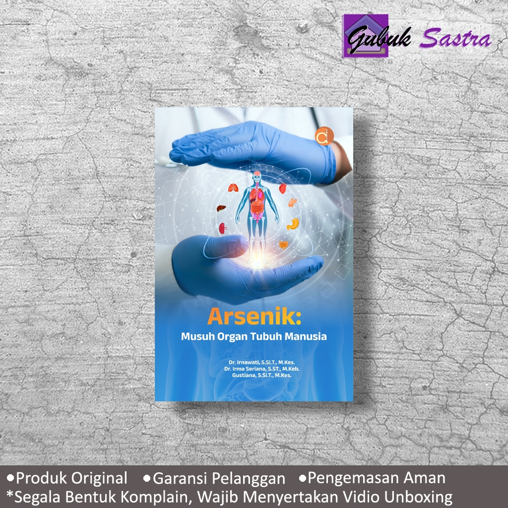 Buku Arsenik: Musuh Organ Tubuh Manusia - Irnawati