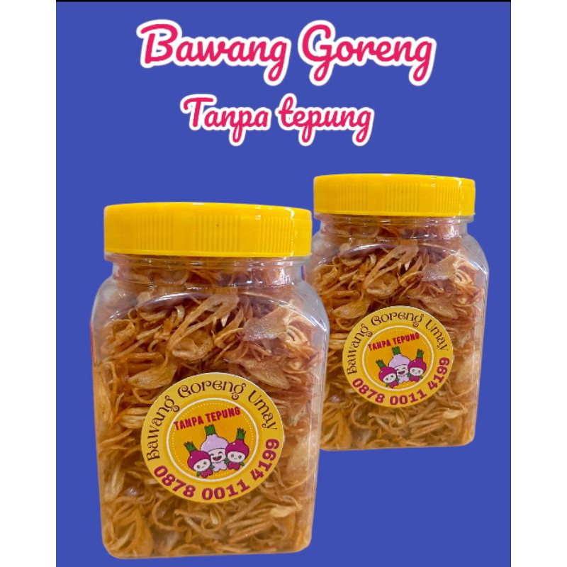 

Bawang goreng premium gurih renyah/TANPA TEPUNG
