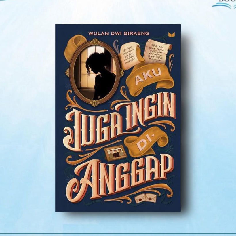 KF7 Novel Aku Juga Ingin Dianggap By Wulan Dwi Biraeng