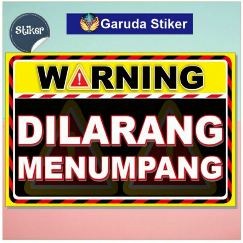 

stiker warning di larang menumpang