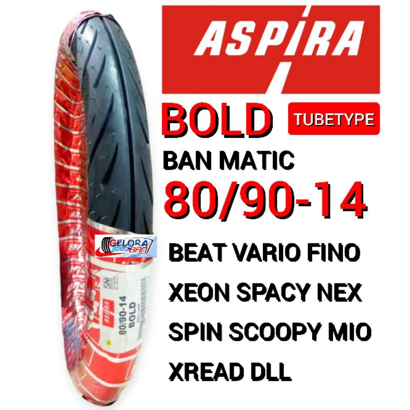 Ban Matic Aspira Bold 80/90-14 Tubetype / bukan tubeles ban montor Mio Beat Vario spin Nex Fino Scoo