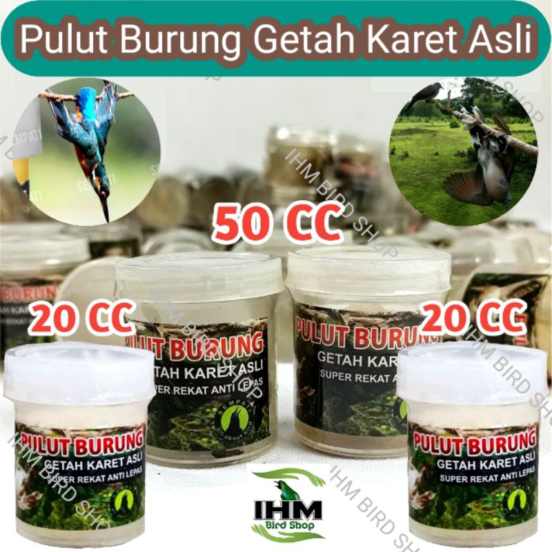 IHM - Pulut Burung 50cc & 20cc Isi Getah Karet Asli Pulut Burung Viral Lem Super Lengket Lem Jebakan