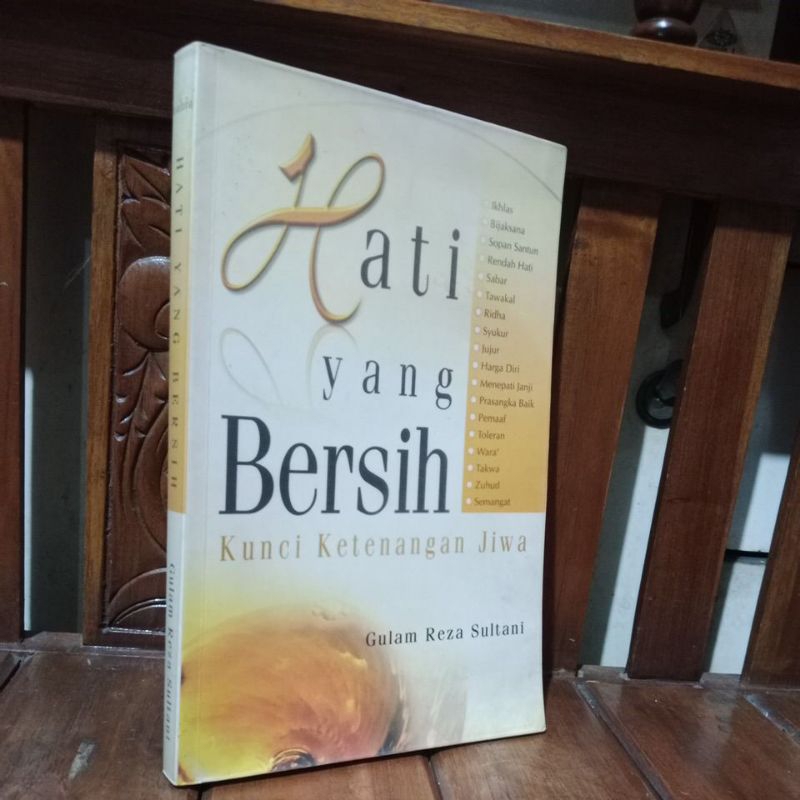 HATI YANG BERSIH KUNCI KETENANGAN JIWA - GULAM REZA SULTANI