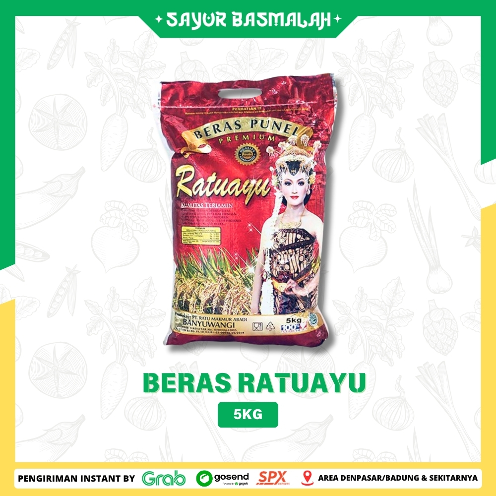 

Beras Ratu ayu 5kg - Sayur Basmalah