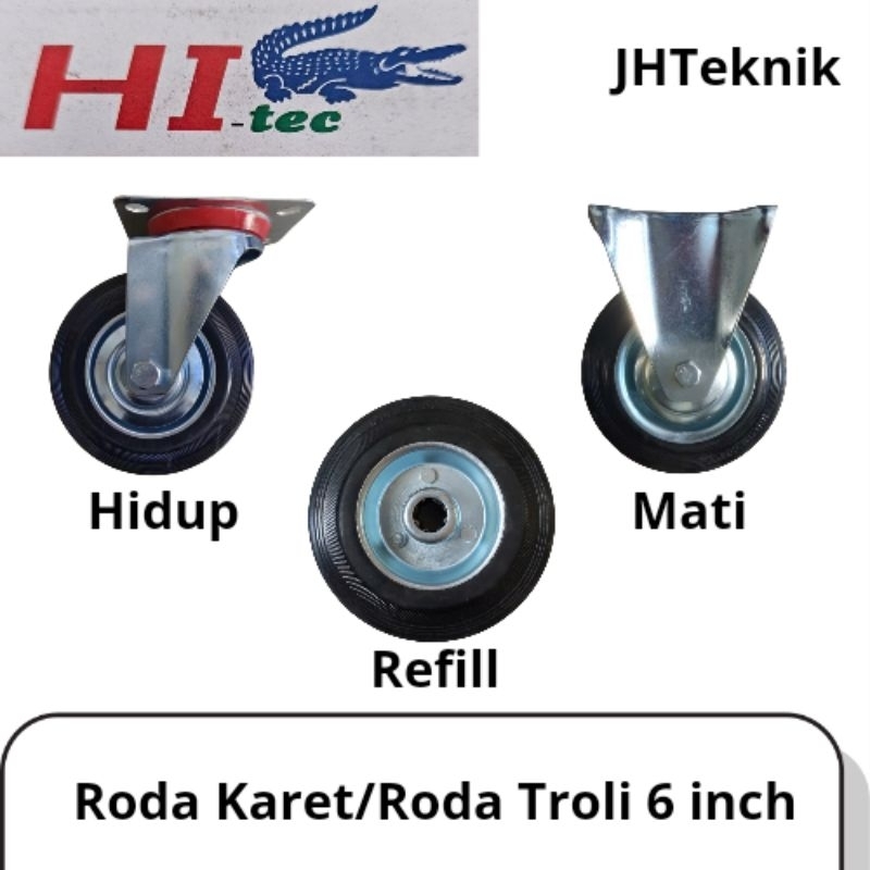 JHteknik Roda Karet Hidup Mati 6" HITECH/Roda 6 inch HIDUP MATI Hitech/Roda Troli Etalase Hidup Mati