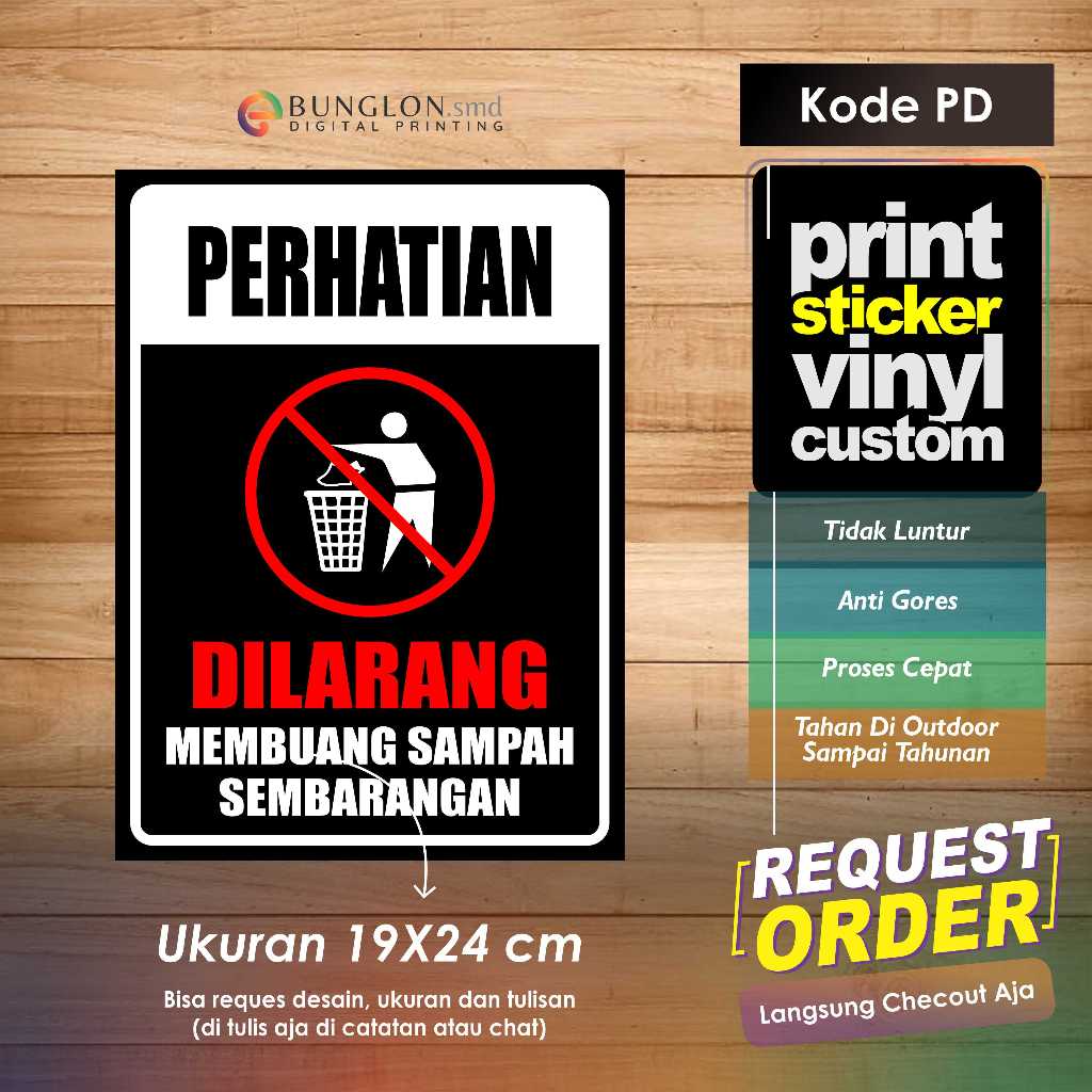 

STIKER PERHATIAN DILARANG MEMBUANG SAMPAH SEMBARANGAN plus LAMINASI KODE PD HITAM