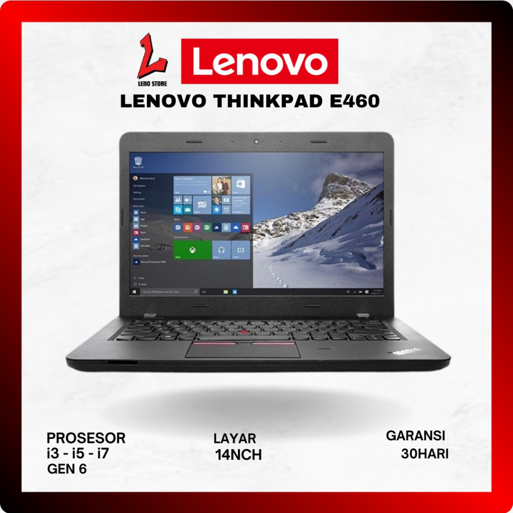 Laptop sekolah dan kuliah lenovo thinkpad e460 Gen3 i3 i5 i7 generasi 6 second bergaransi