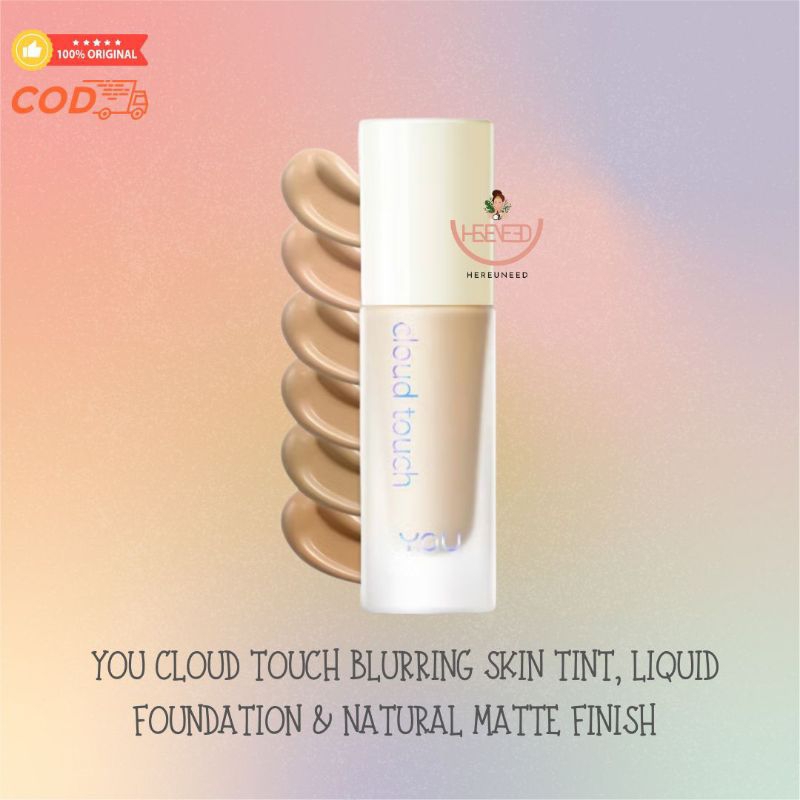 YOU Cloud Touch Blurring Skin Tint Shade N402 Shell Ivory N504 Rose Vanilla 20ml / Liquid Foundation