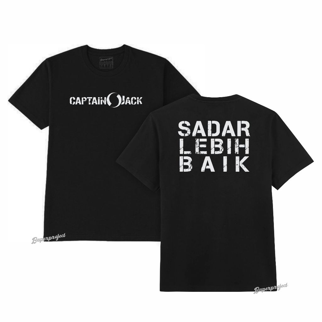 Kaos Band Captain Jack Sadar Lebih Baik cotton combed 20s