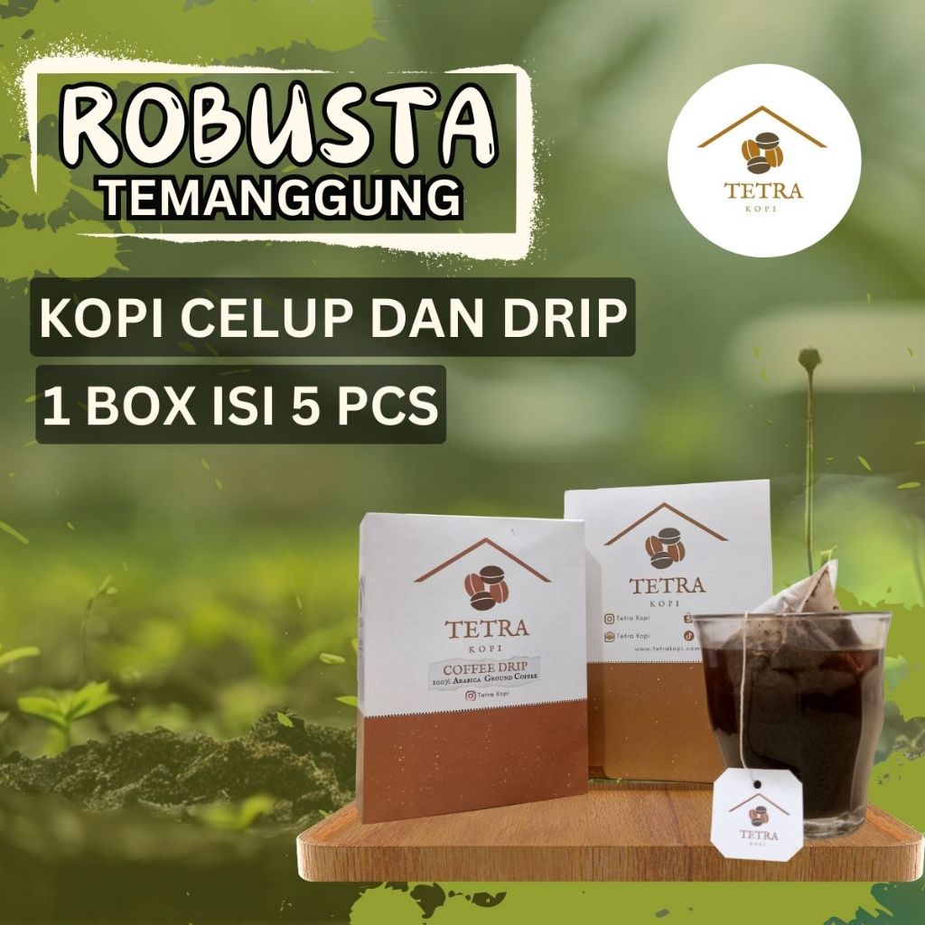 

Tetra Kopi Kopi Robusta Temanggung Kopi Dip Kopi Celup Dip Coffee 5 pcs 1 box
